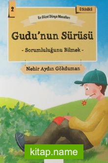 Gudu’nun Sürüsü – Sorumluluğunu Bilmek / En Güzel Dünya Masalları