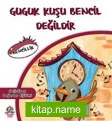 Guguk Kuşu Bencil Değildir