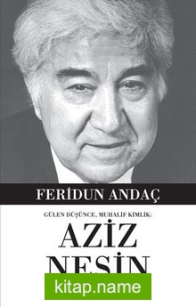 Gülen Düşünce, Muhalif Kimlik Aziz Nesin