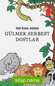 Gülmek Serbest Dostlar