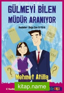 Gülmeyi Bilen Müdür Aranıyor (Sen de Oku)