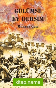 Gülümse Ey Dersim (3 Cilt Birarada)