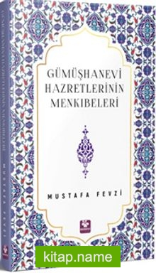 Gümüşhanevi Hazretlerinin Menkıbeleri