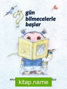 Gün Bilmecelerle Başlar