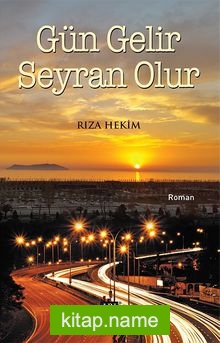 Gün Gelir Seyran Olur