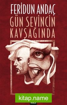 Gün Sevincin Kavşağında