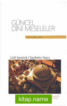 Güncel Dini Meseleler (Ciltli)