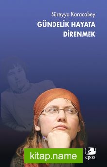 Gündelik Hayata Direnmek