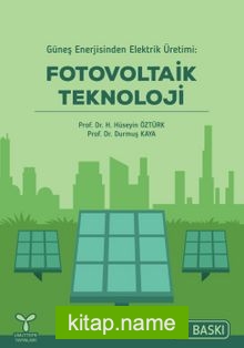 Güneş Enerjisinden Elektrik Üretimi: Fotovoltaik Teknoloji