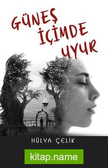 Güneş İçimde Uyur