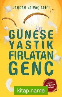 Güneşe Yastık Fırlatan Genç