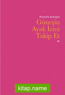 Güneşin Ayak İzini Takip Et