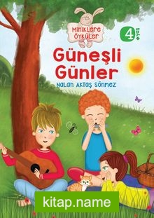 Güneşli Günler / Miniklere Öyküler