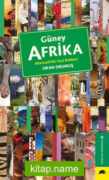 Güney Afrika  Alternatif Bir Gezi Rehberi