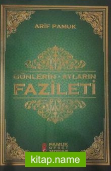 Günlerin – Ayların Fazileti