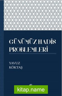 Günümüz Hadis Problemleri