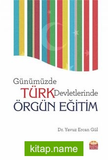 Günümüzde Türk Devletlerinde Örgün Eğitim