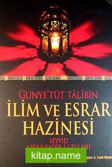 Gunye’tüt Talibin İlim ve Esrar Hazinesi