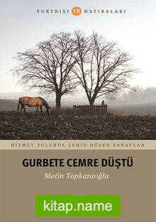 Gurbette Cemre Düştü / Yurtdışı Hatıraları