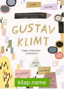 Gustav Klimt Ustalardan Çocuklar İçin Sanat Dersleri