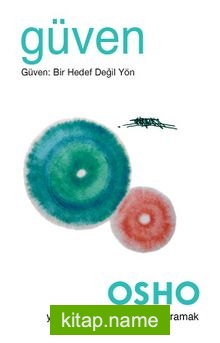 Güven Güven: Bir Hedef Değil Yön