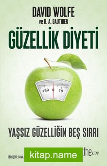 Güzellik Diyeti  Yaşsız Güzelliğin Beş Sırrı