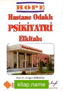 HOPE Hastane Odaklı Psikiyatri Elkitabı