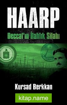 Haarp – Deccal’ın İlahlık Silahı