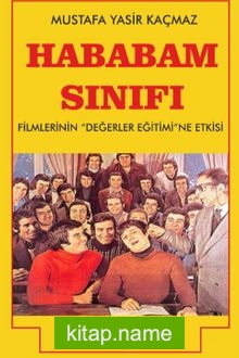 Hababam Sınıfı Filmlerinin Değerler Eğitimine Etkisi