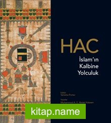 Hac – İslam’ın Kalbine Yolculuk