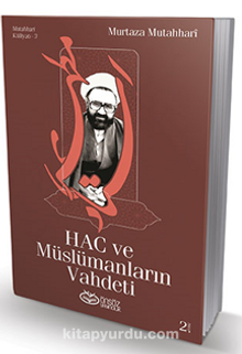 Hac ve Müslümanların Vahdeti