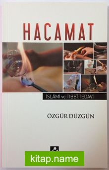 Hacamat  İslam ve Tıbbi Tedavi