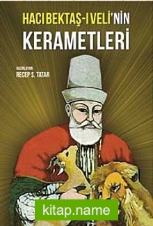 Hacı Bektaş-ı Veli’nin Kerametleri