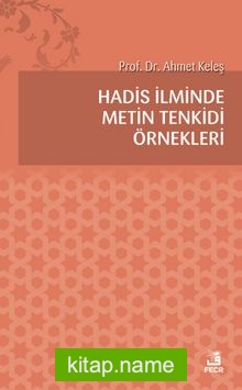 Hadis İlminde Metin Tenkidi Örnekleri