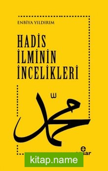 Hadis İlminin İncelikleri