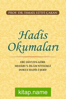 Hadis Okumaları Ebu Davud’a Göre Medaru’l-İslam Nitelikli Dokuz Hadis-İ Şerif