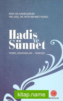 Hadis ve Sünnet Temel Kavramlar – Tarihçe