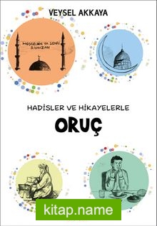 Hadisler ve Hikayelerle Oruç