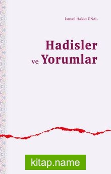 Hadisler ve Yorumlar