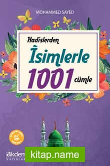 Hadislerden İsimlerle 1001 Cümle