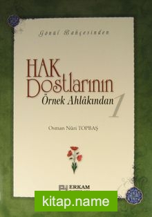 Hak Dostlarının Örnek Ahlakından 1 (Ciltsiz)