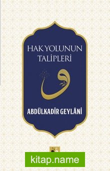 Hak Yolunun Talipleri