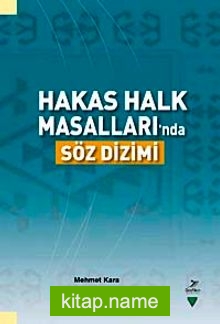 Hakas Halk Masalları’nda Söz Dizimi