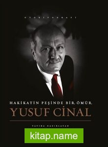 Hakikatin Peşinde Bir Ömür Yusuf Cinal