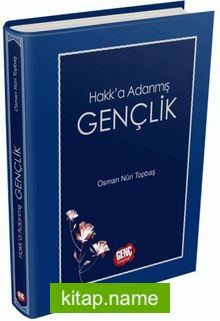 Hakk’a Adanmış Gençlik