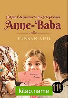 Hakları Ödenmeyen Varlık Sebeplerimiz Anne-Baba