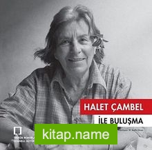 Halet Çambel İle Buluşma