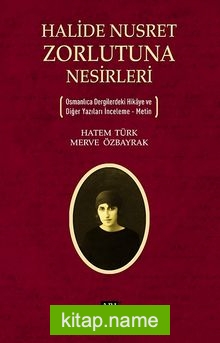 Halide Nusret Zorlutuna Nesirleri