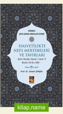 Halvetlikte Nefs Mertebeleri ve Tavırları