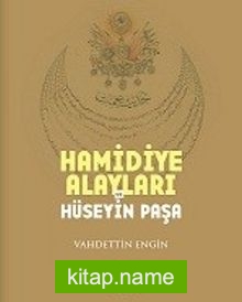 Hamidiye Alayları ve Hüseyin Paşa